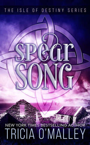 Spear Song: The Isle Of Destiny Series
