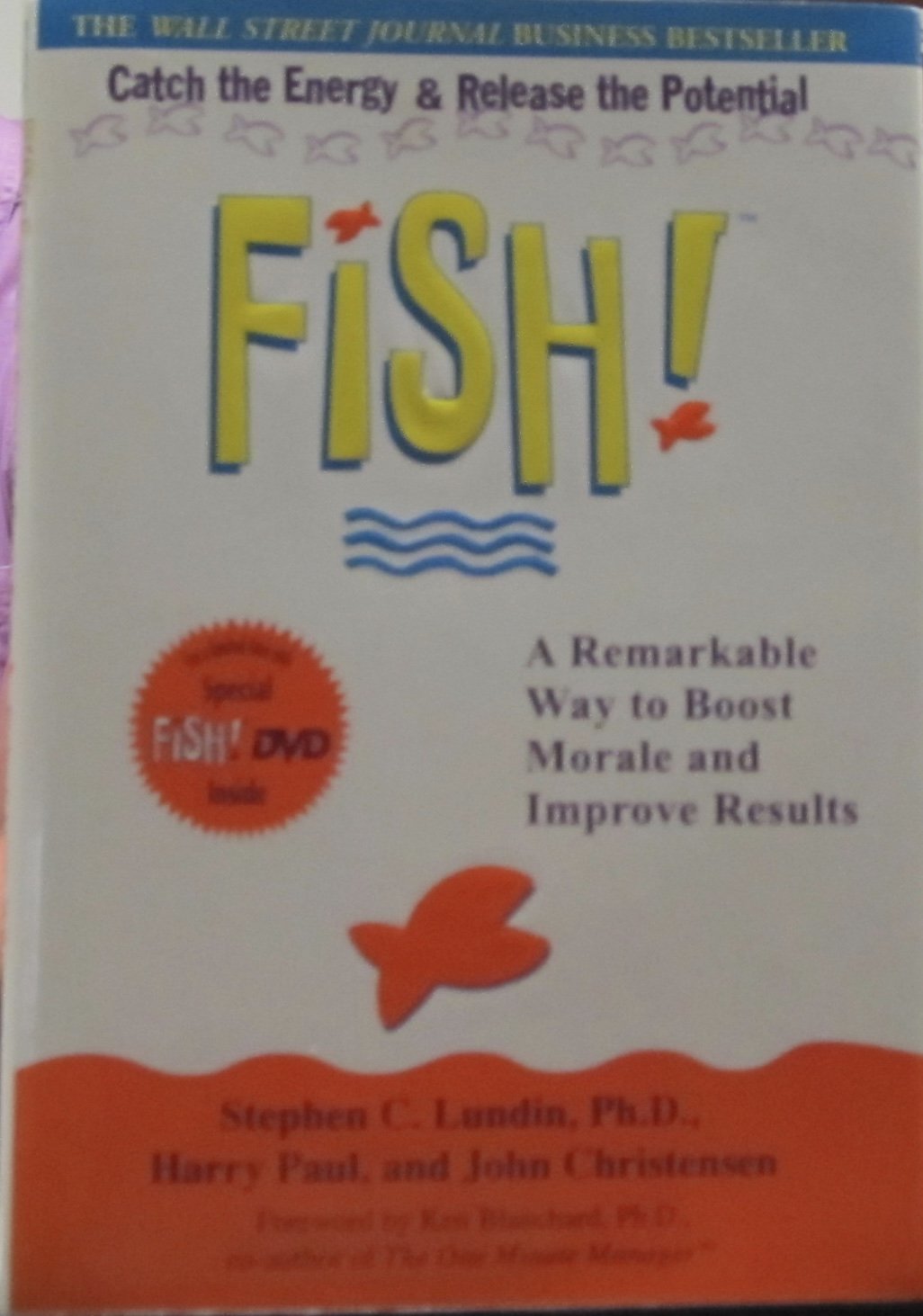 Fish! A Remarkable Way To Boost Morale And Improve Results (Book & Dvd),New