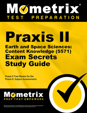 Praxis II Earth and Space Sciences: Content Knowledge (5571) Exam Secrets Study Guide: Praxis II Test Review for the Praxis II: ,Used