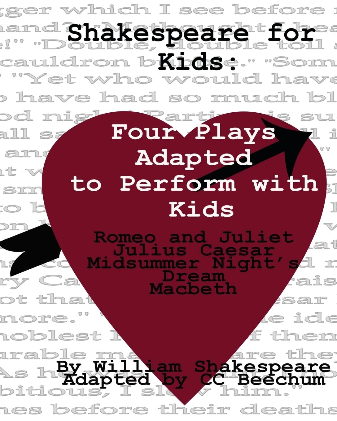 Shakespeare For Kids:Four Plays Adapted To Perform With Kids,New