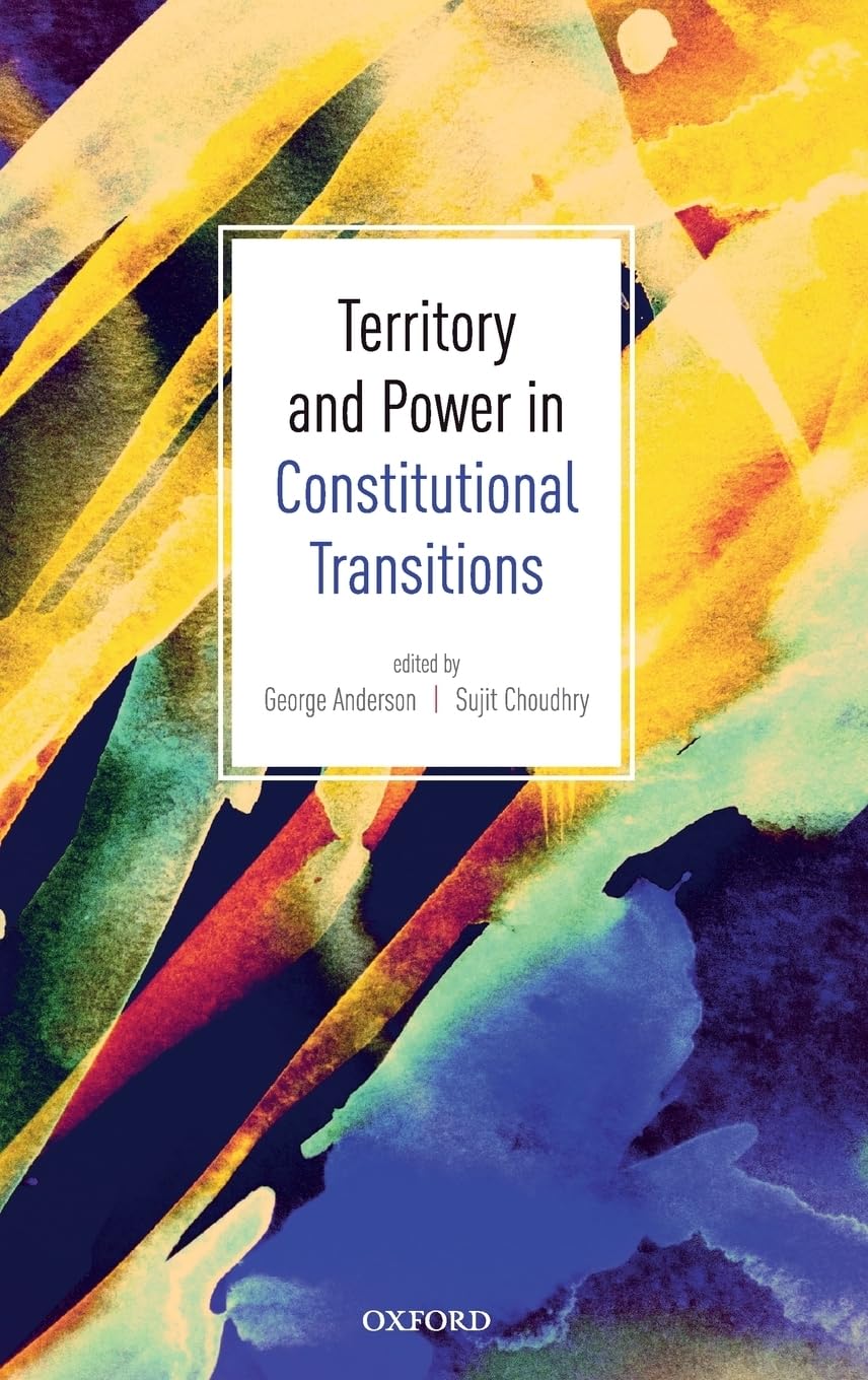 Territory and Power in Constitutional Transitions,Used