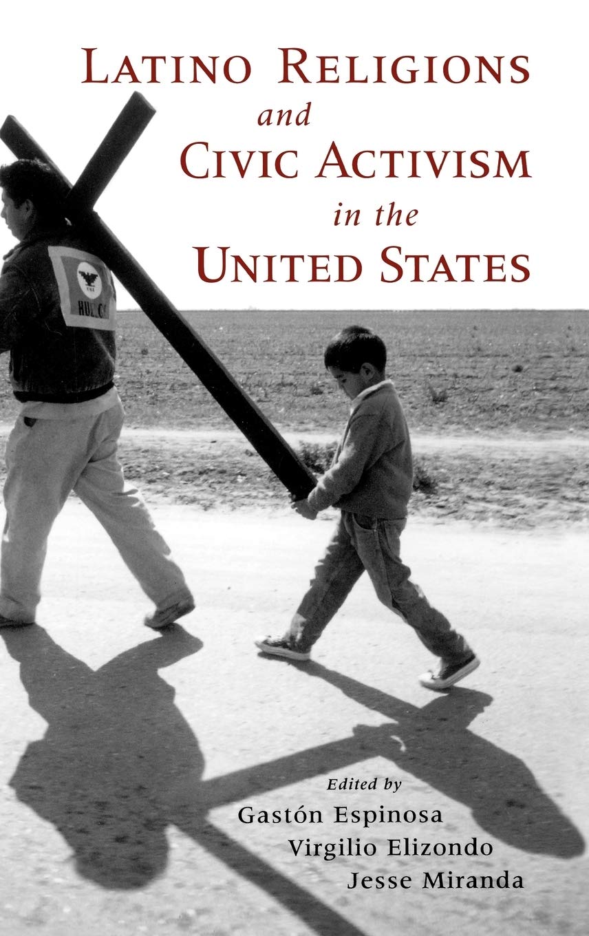 Latino Religions and Civic Activism in the United States,Used
