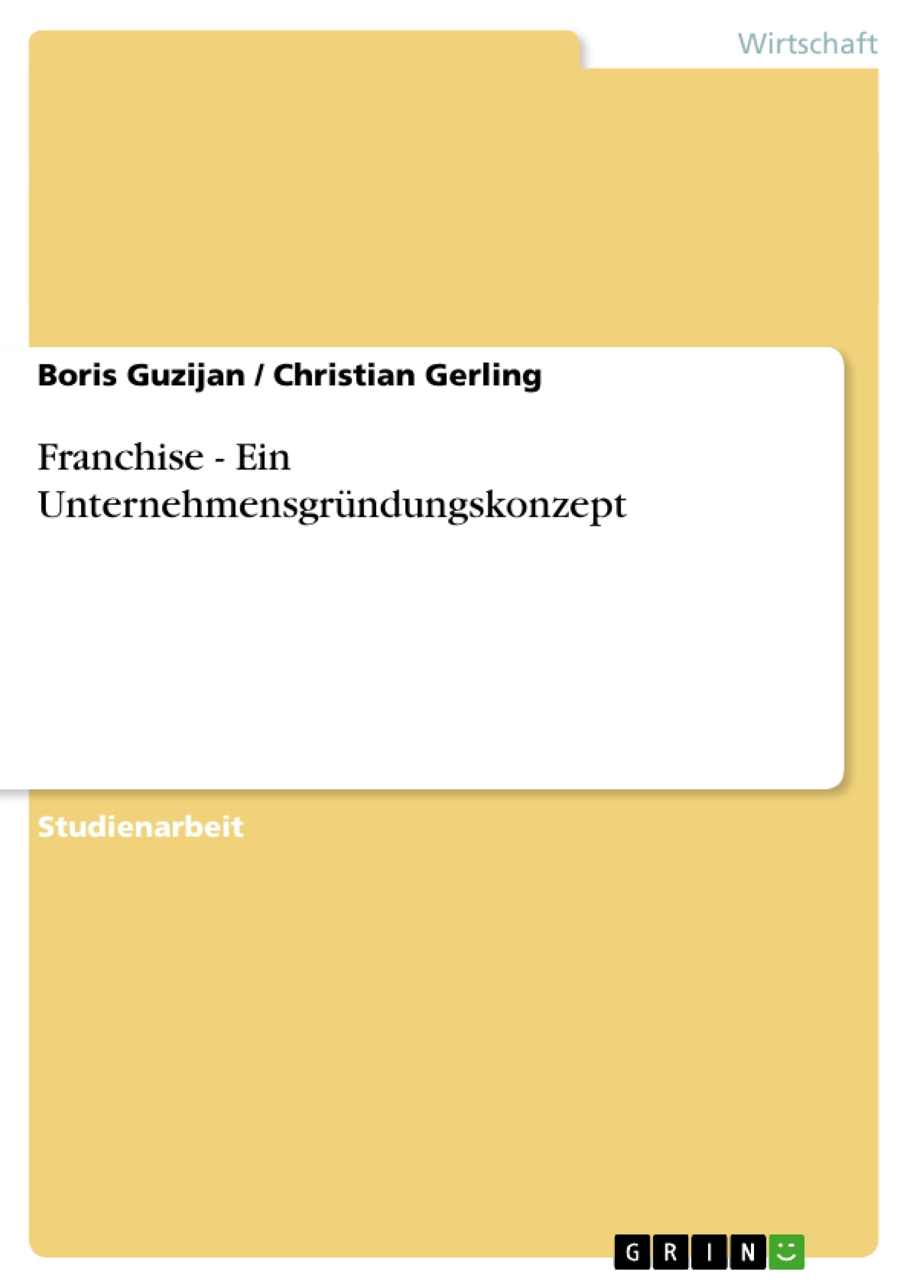 Franchise  Ein Unternehmensgrndungskonzept (German Edition),Used