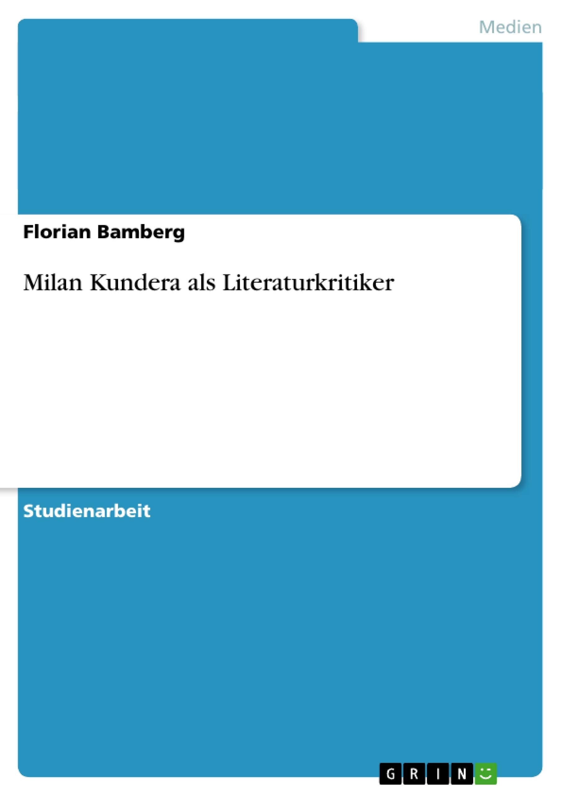 Milan Kundera als Literaturkritiker (German Edition),Used