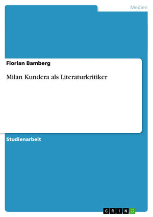 Milan Kundera als Literaturkritiker (German Edition),Used