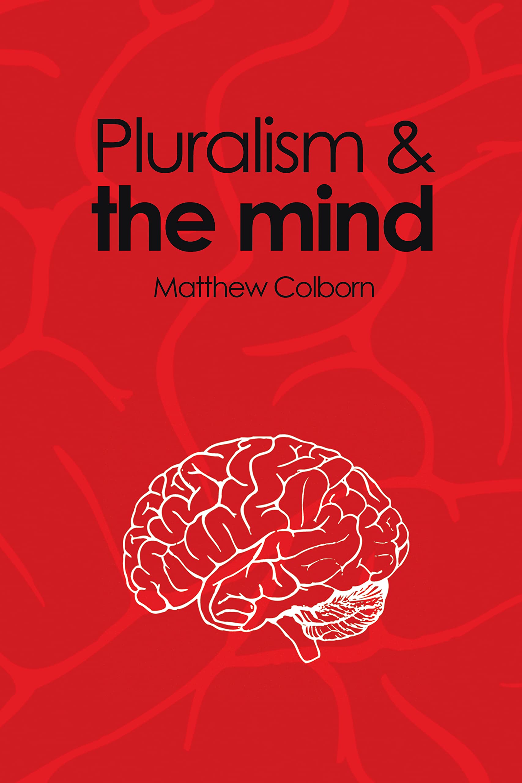 Pluralism and the Mind,Used