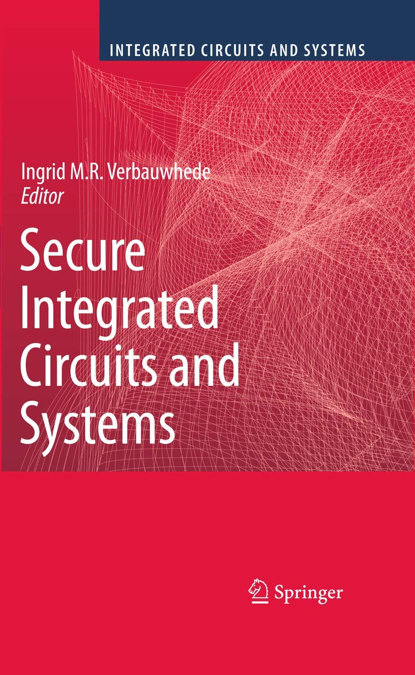Secure Integrated Circuits and Systems,Used