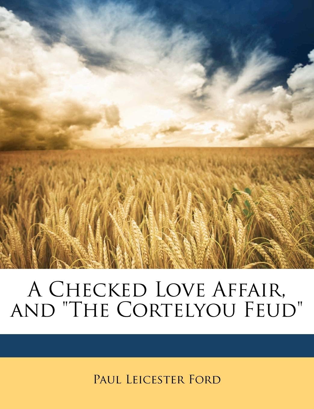 A Checked Love Affair, and the Cortelyou Feud,Used