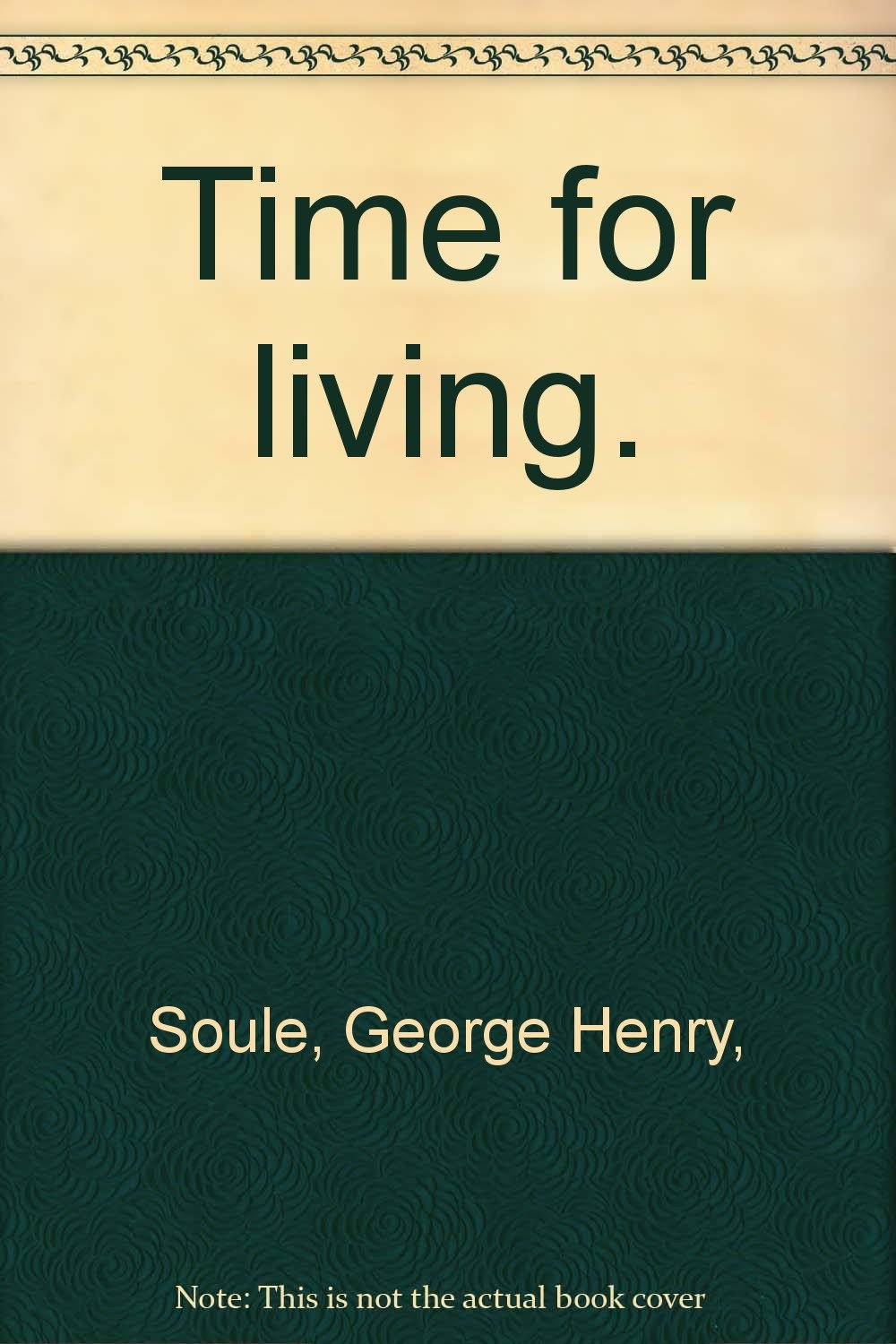 Time for Living,Used