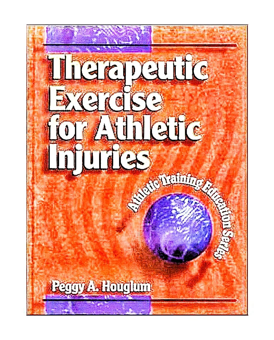 Therapeutic Exercise for Athletic Injuries (Athletic Training Education Series),Used