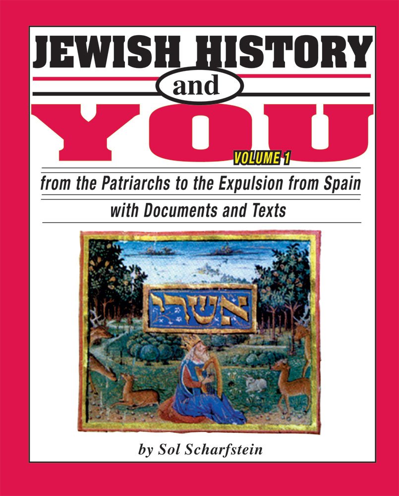Jewish History and You: From the Patriarchs to the Expulsion from Spain With Documents and Texts (1),Used