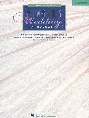 Singer'S Wedding Anthology Edition: Low Voice  59 Songs