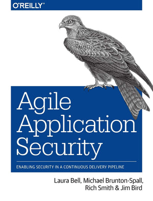 Agile Application Security: Enabling Security in a Continuous Delivery Pipeline,Used