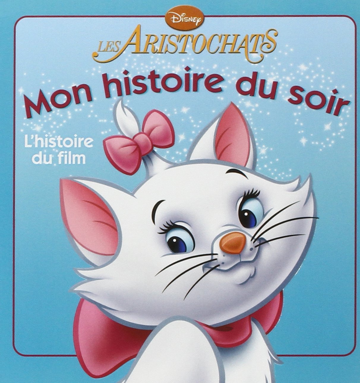 Les Aristochats, MON HISTOIRE DU SOIR,Used
