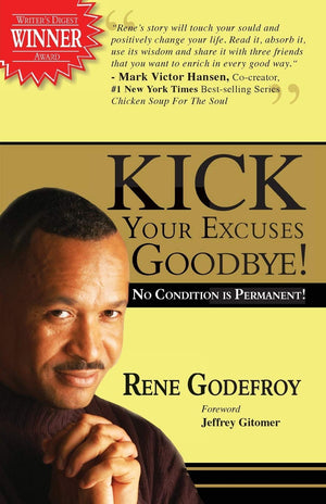 Kick Your Excuses Goodbye: No Condition Is Permanent,Used