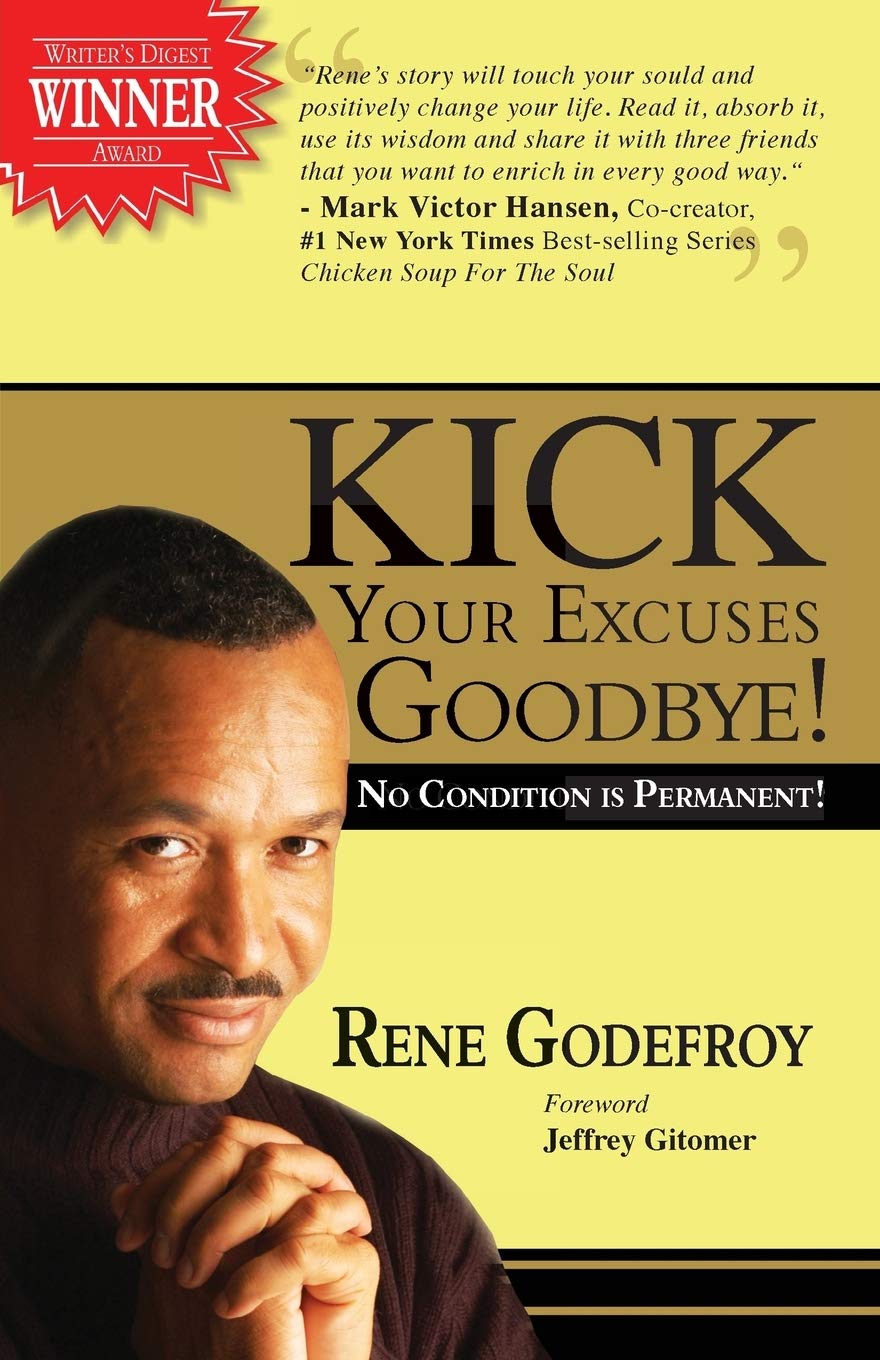 Kick Your Excuses Goodbye: No Condition Is Permanent,Used