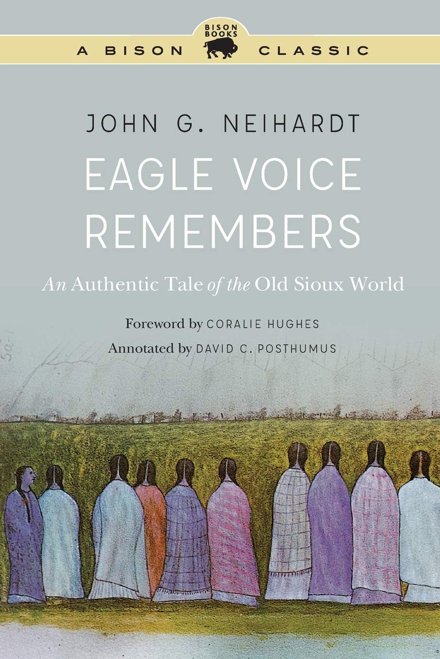Eagle Voice Remembers: An Authentic Tale Of The Old Sioux World (A Bison Classic),Used