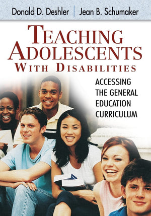 Teaching Adolescents With Disabilities:: Accessing the General Education Curriculum,New