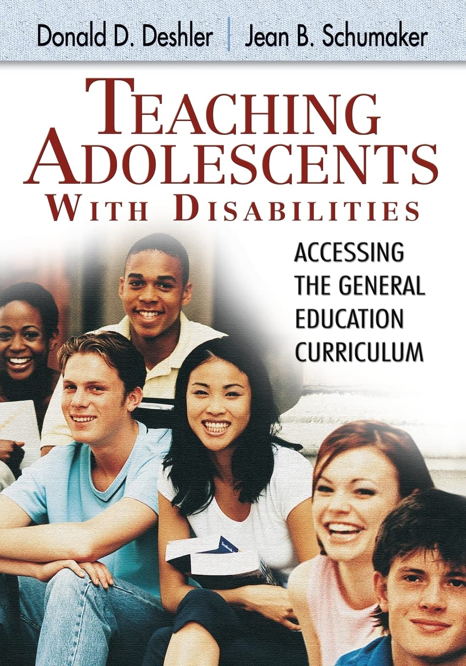 Teaching Adolescents With Disabilities:: Accessing the General Education Curriculum,New