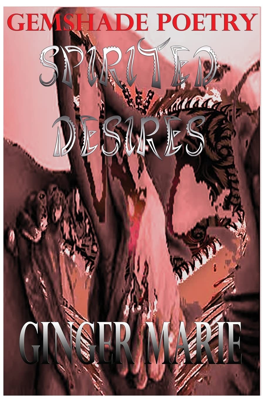 Spirited Desires: Gem Shade Poetry,Used
