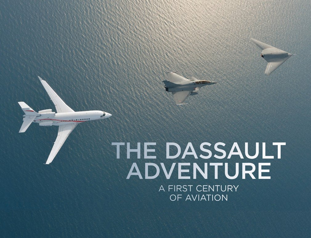 The Dassault Adventure: A First Century Of Aviation