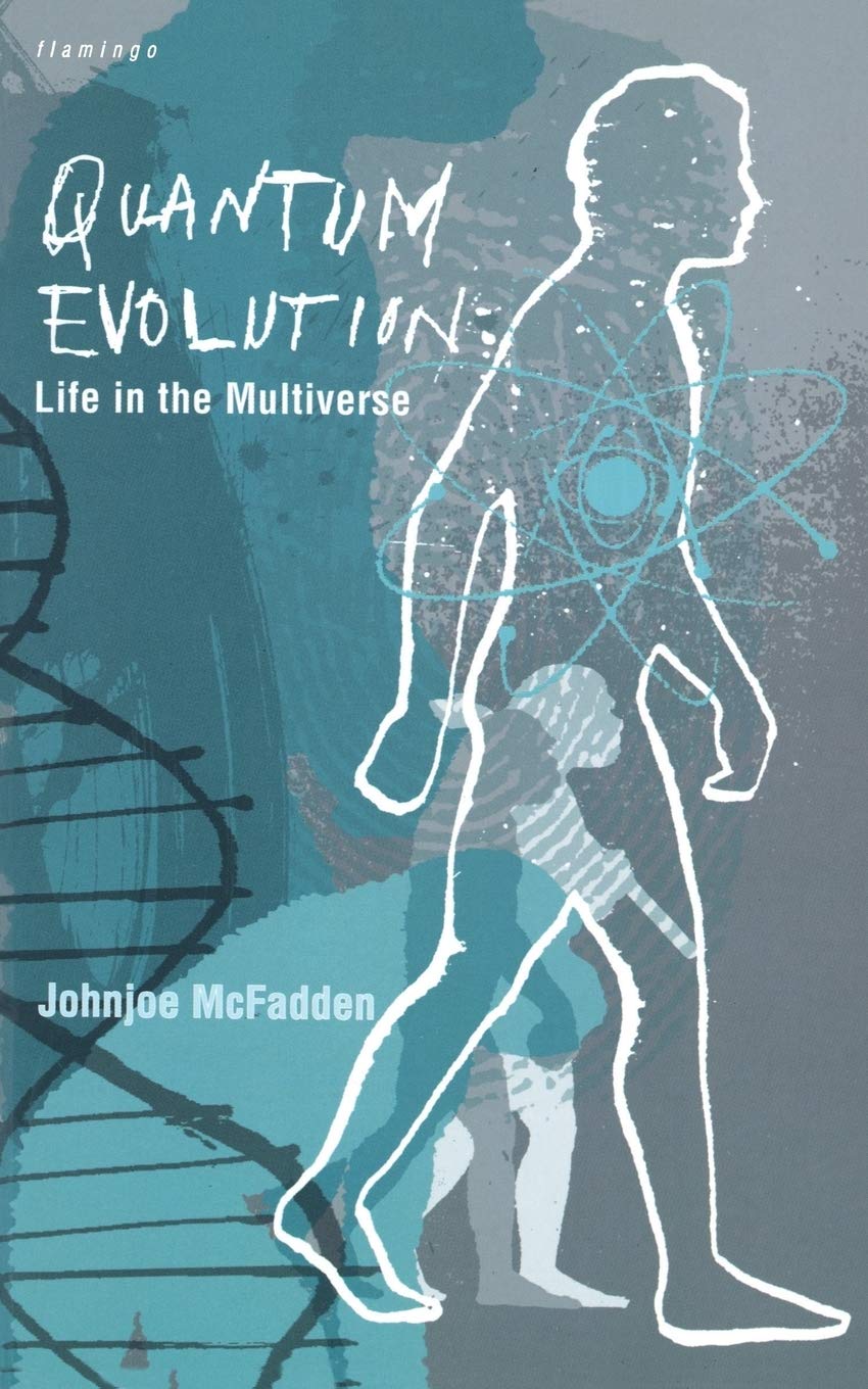 Quantum Evolution: Life In The Multiverse,New
