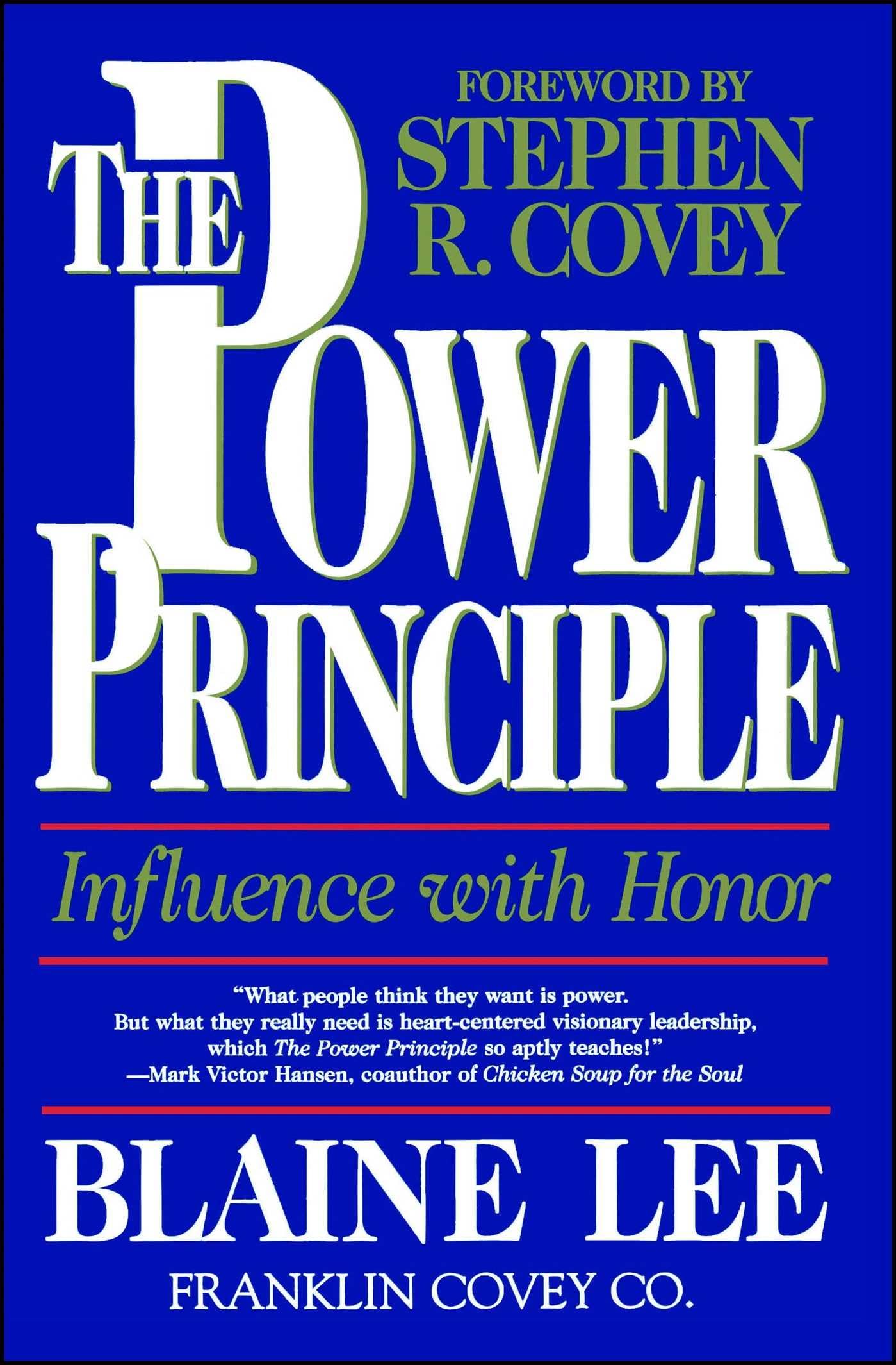 The POWER PRINCIPLE: INFLUENCE WITH HONOR,Used