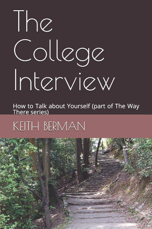 The College Interview: How to Talk about Yourself (part of The Way There series),Used
