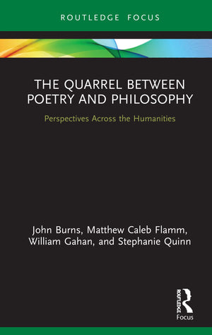 The Quarrel Between Poetry and Philosophy (Routledge Focus on Literature),Used