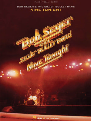 Bob Seger & The Silver Bullet Band  Nine Tonight Piano, Vocal And Guitar Chords,Used