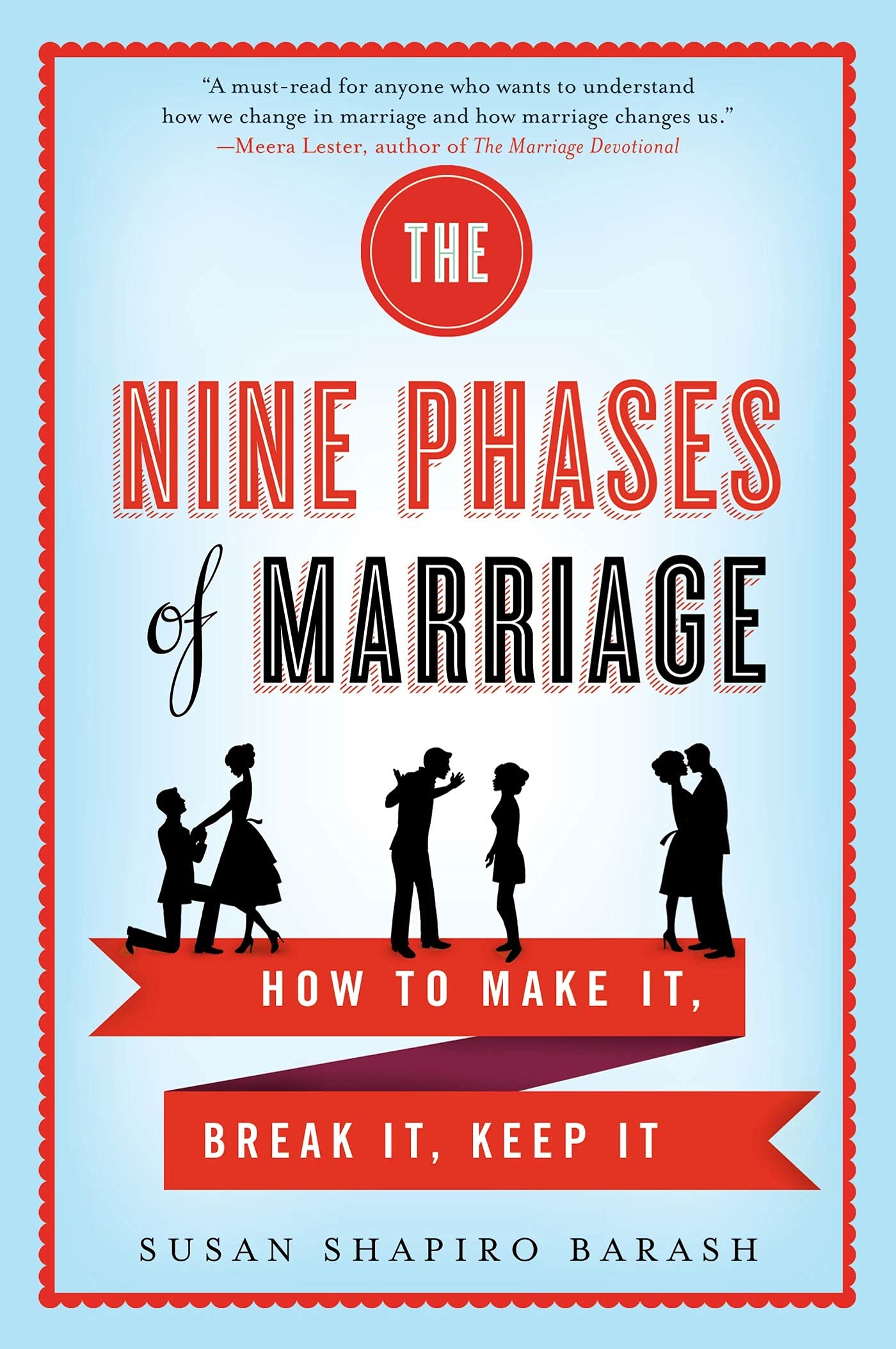 The Nine Phases of Marriage: How to Make It, Break It, Keep It,Used