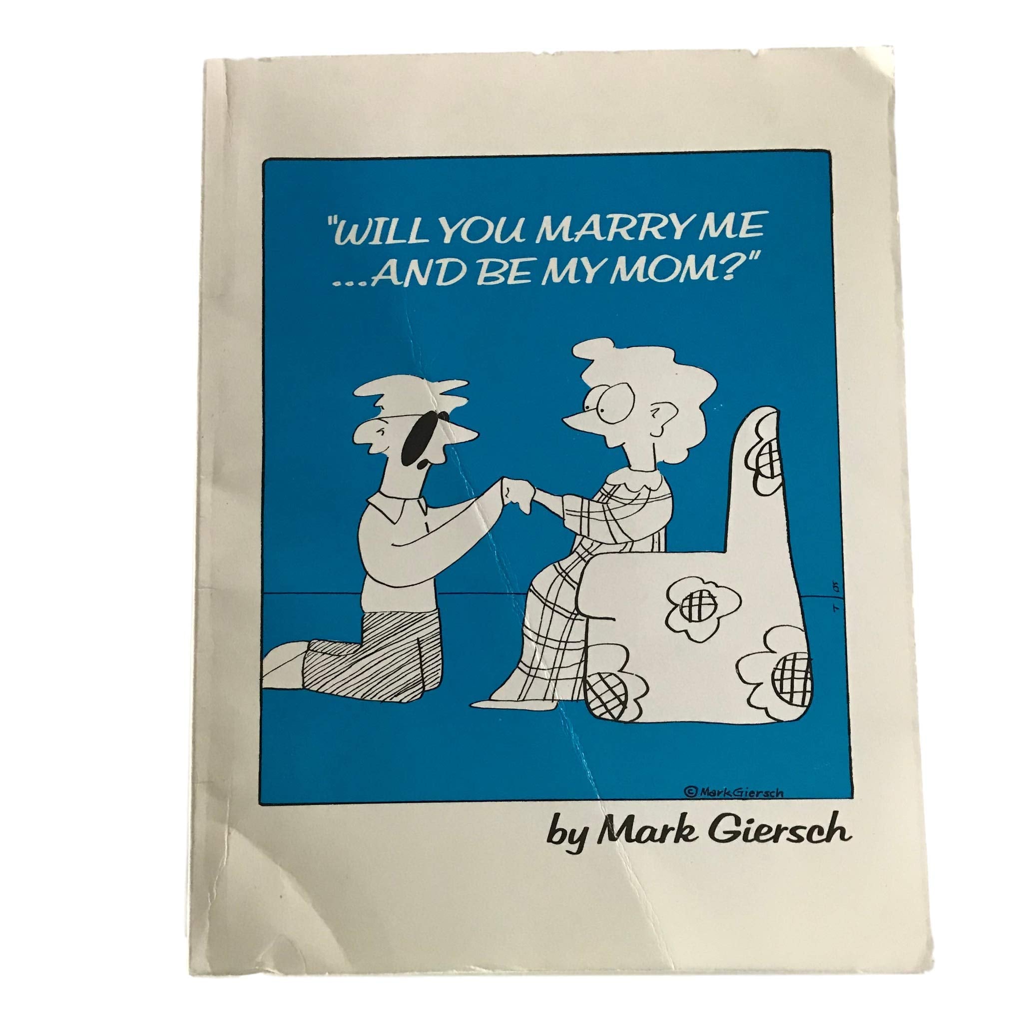 Will You Marry Me and Be My Mom,New