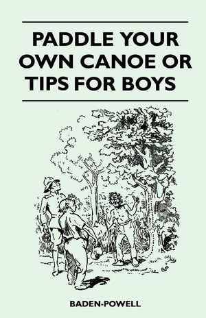 Paddle Your Own Canoe Or Tip For Boys,Used