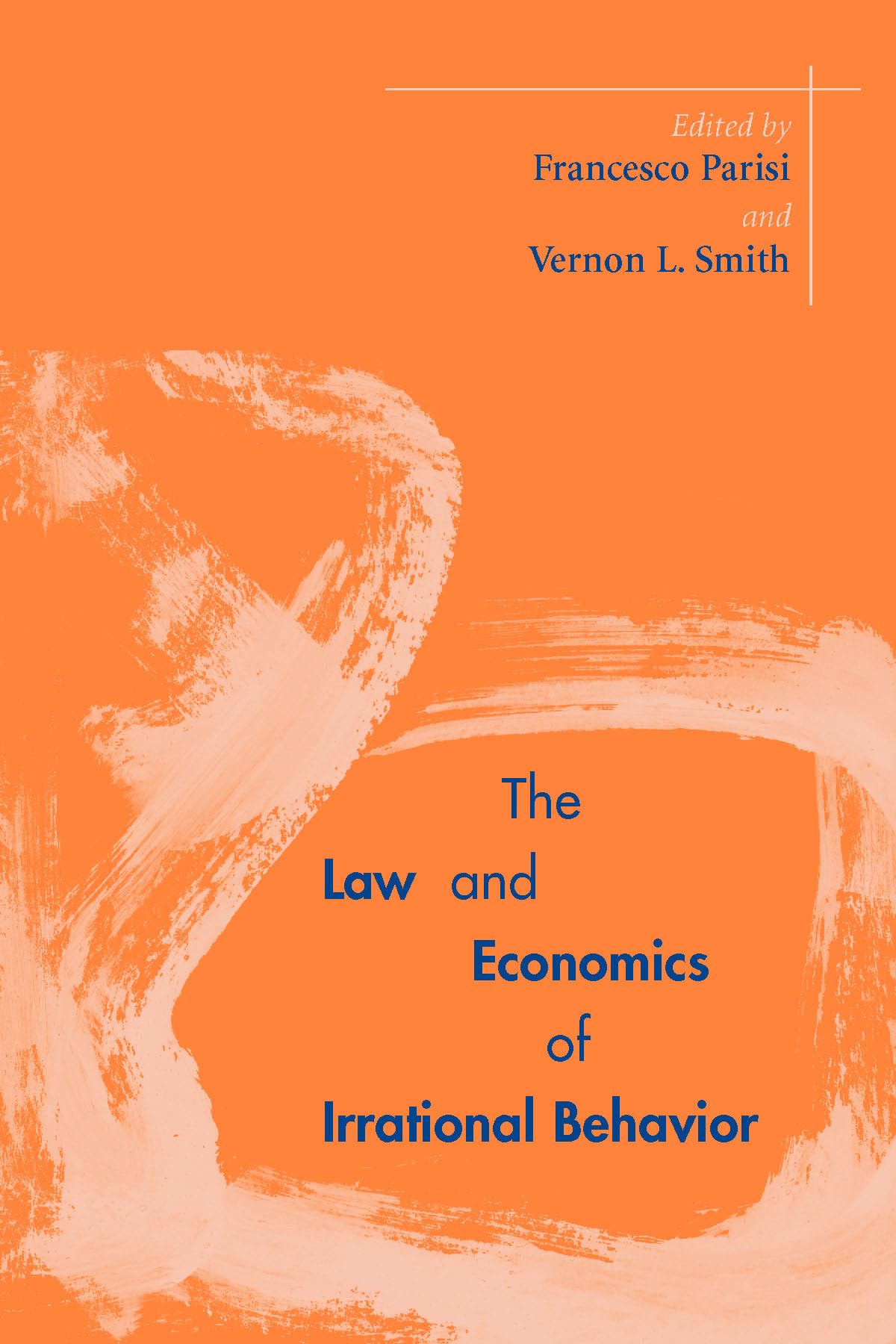The Law And Economics Of Irrational Behavior (Stanford Economics & Finance),Used