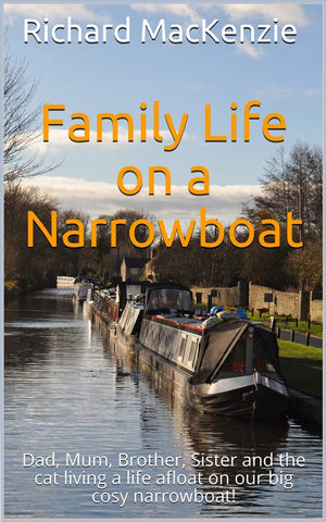 Family Life on a Narrowboat: Dad, Mum, Brother, Sister and the cat living a life afloat on our narrowboat!,Used