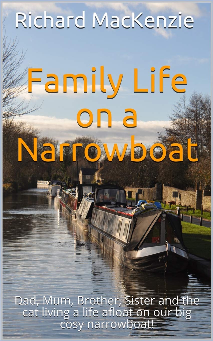 Family Life on a Narrowboat: Dad, Mum, Brother, Sister and the cat living a life afloat on our narrowboat!,Used