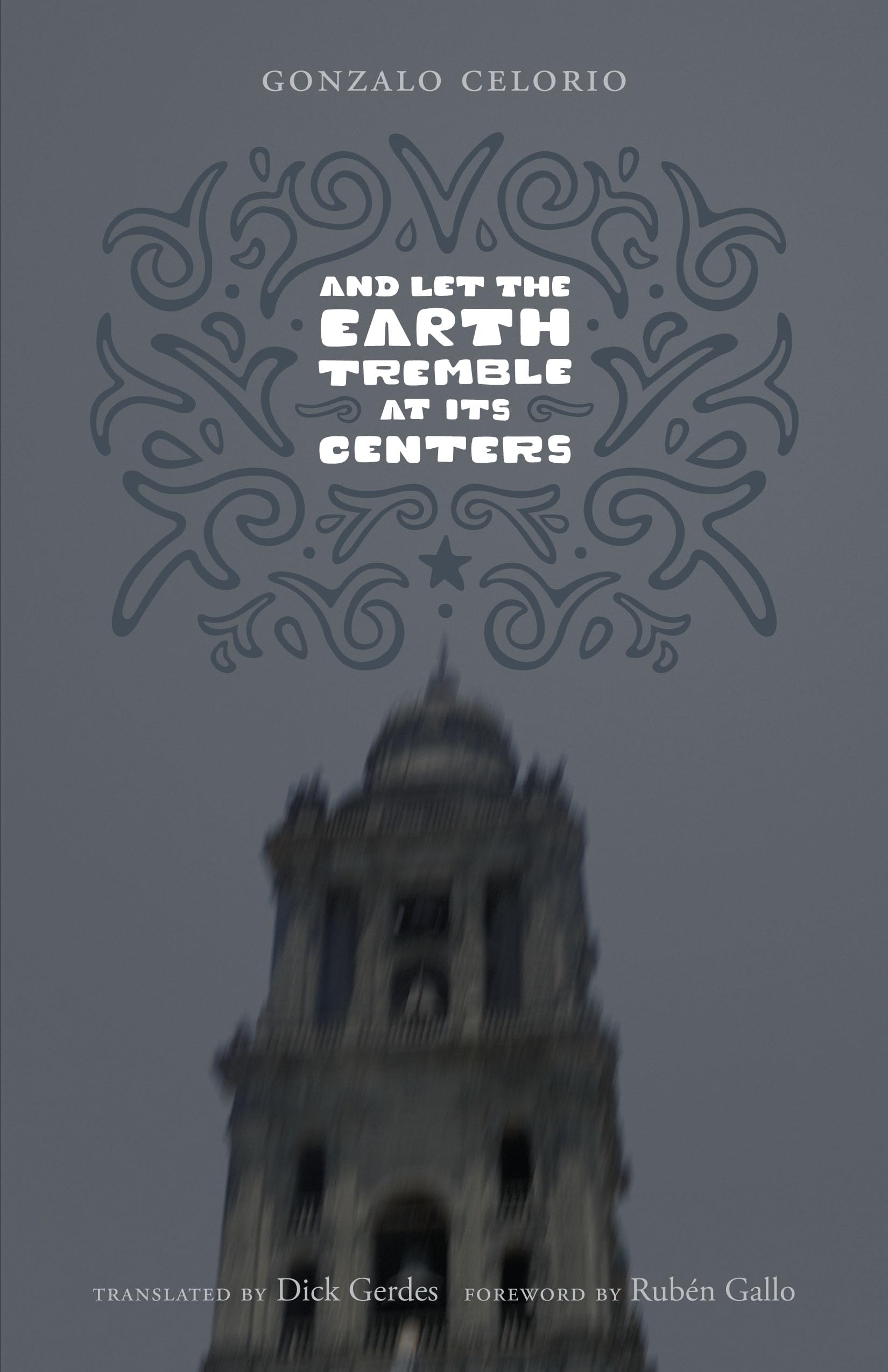 And Let The Earth Tremble At Its Centers (Texas Pan American Literature In Translation Series),Used