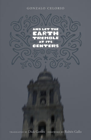 And Let The Earth Tremble At Its Centers (Texas Pan American Literature In Translation Series),Used