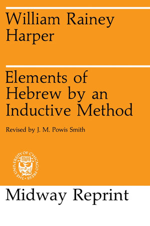 Elements Of Hebrew By An Inductive Method (Midway Reprint Ser)