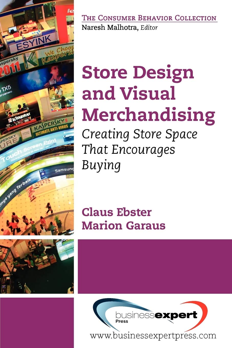 Store Design and Visual Merchandising: Creating Store Space That Encourages Buying,New