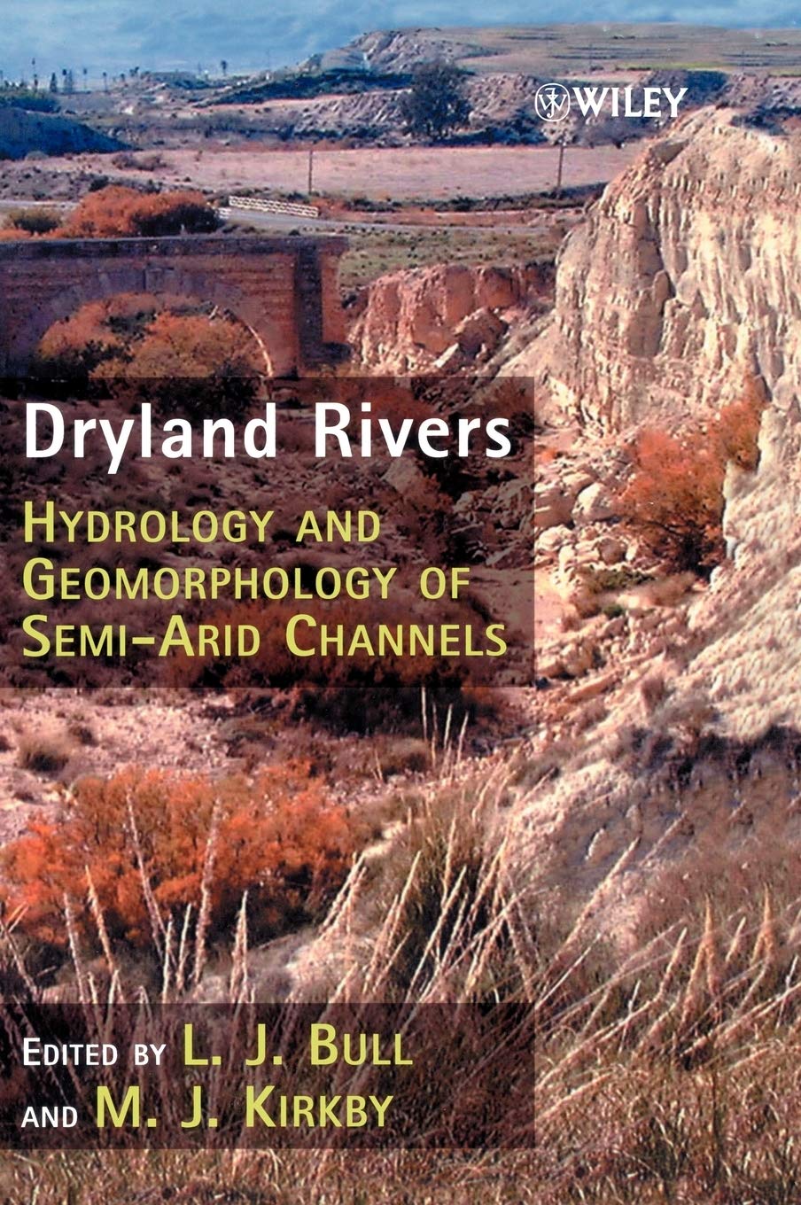 Dryland Rivers: Hydrology and Geomorphology of Semiarid Channels,Used