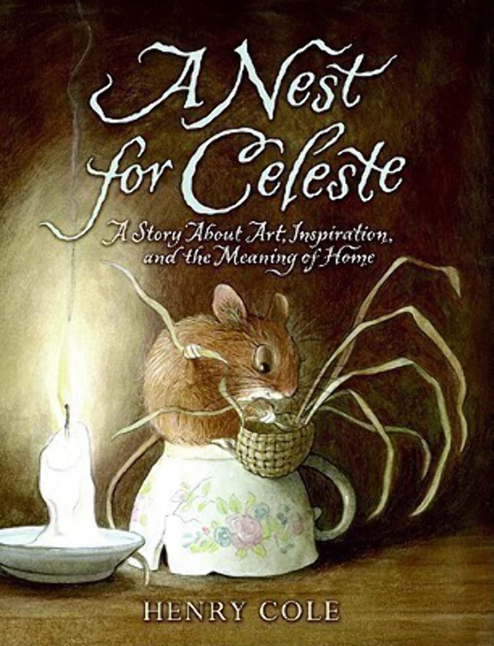 A Nest for Celeste: A Story About Art, Inspiration, and the Meaning of Home (Nest for Celeste, 1),Used