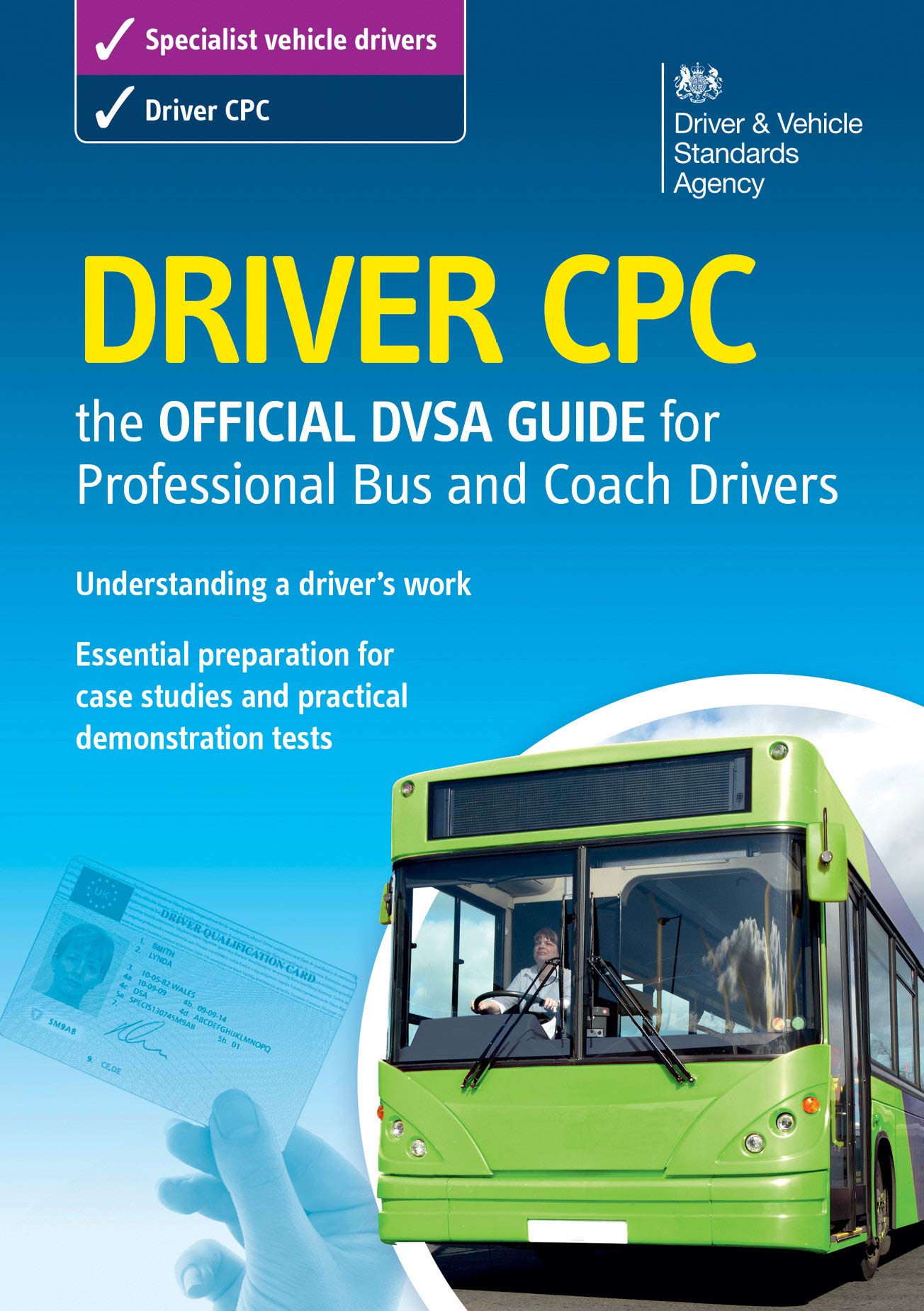 Driver Cpc: The Official Dsa Guide For Professional Bus And Coach Drivers (Driver Cpc  Official Dsa Guide For Professional Bus