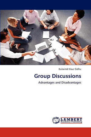 Group Discussions: Advantages and Disadvantages,Used