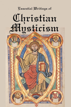 Essential Writings of Christian Mysticism: Medieval Mystic Paths to God,Used
