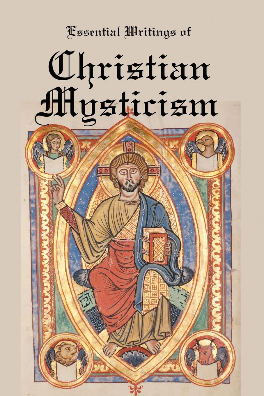 Essential Writings of Christian Mysticism: Medieval Mystic Paths to God,Used