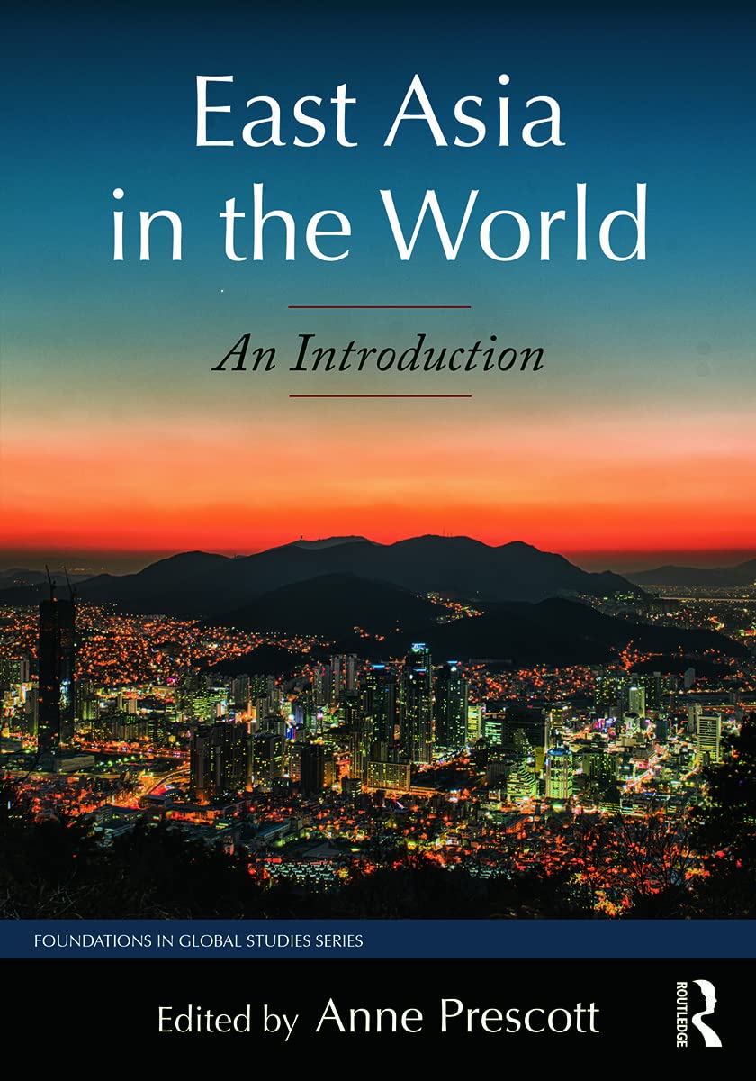 East Asia in the World: An Introduction (Foundations in Global Studies),Used