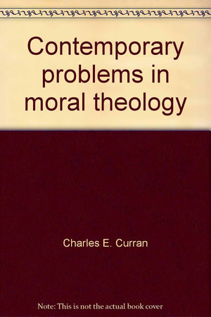 Contemporary problems in moral theology,Used