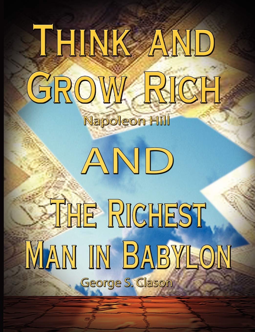 Think and Grow Rich by Napoleon Hill and the Richest Man in Babylon by George S. Clason,Used