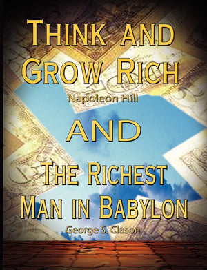 Think and Grow Rich by Napoleon Hill and the Richest Man in Babylon by George S. Clason,Used